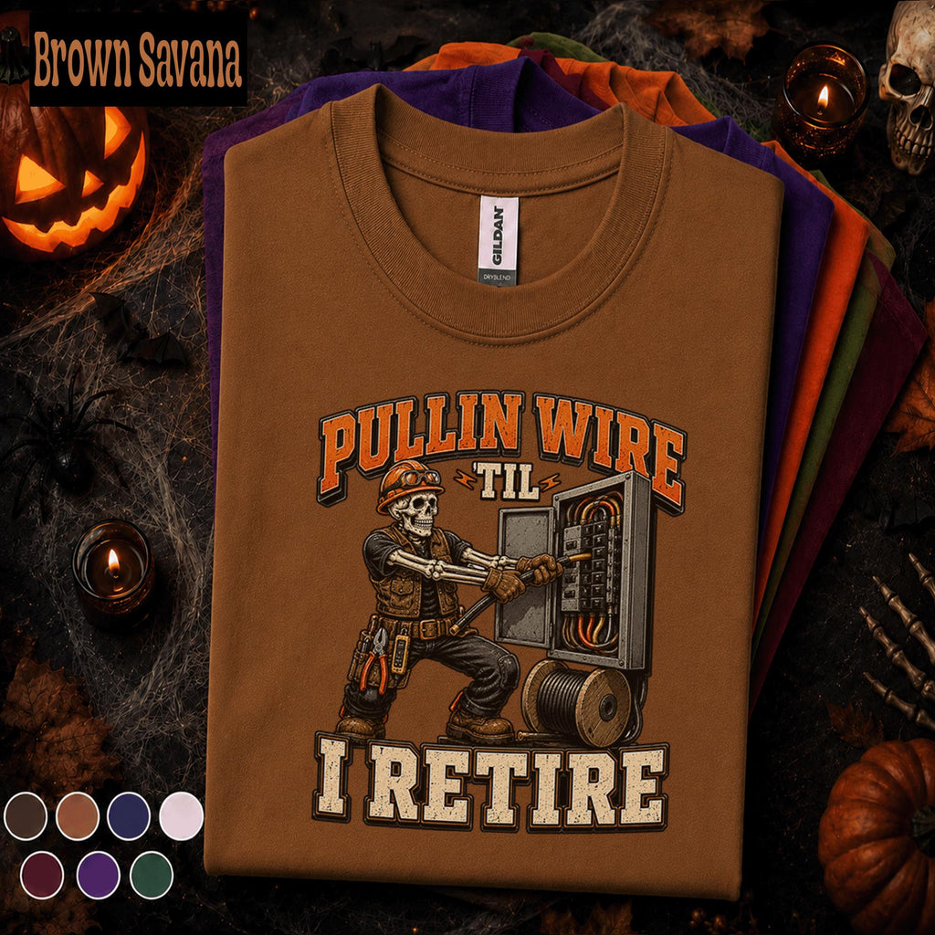 Electrician Halloween Shirt, Pullin Wire Til I Retire Tee, Funny Skeleton Electrician Gift, Spooky Electrical Worker Halloween T-Shirt