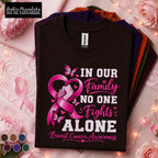 Breast Cancer Awareness Shirt, In Our Family No One Fights Alone Tee, Pink Ribbon Support Shirt, Cancer Warrior Gift, October Family Tee