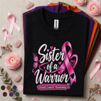 Breast Cancer Awareness Shirt, Sister of a Warrior Tee, Pink Ribbon Support Shirt, Breast Cancer Fighter Gift, October Pink Out Shirt
