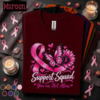 Breast Cancer Awareness Shirt, Support Squad Pink Ribbon Tee, You Are Not Alone Shirt, Butterfly Cancer Fighter Support Gift for Women