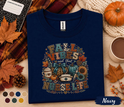 Fall Vibes Nurse Shirt, Fall Vibes and That Nurse Life Tee, Autumn Nurse Sweatshirt Pumpkin Healthcare Worker Shirt, RN CNA LPN Medical Gift