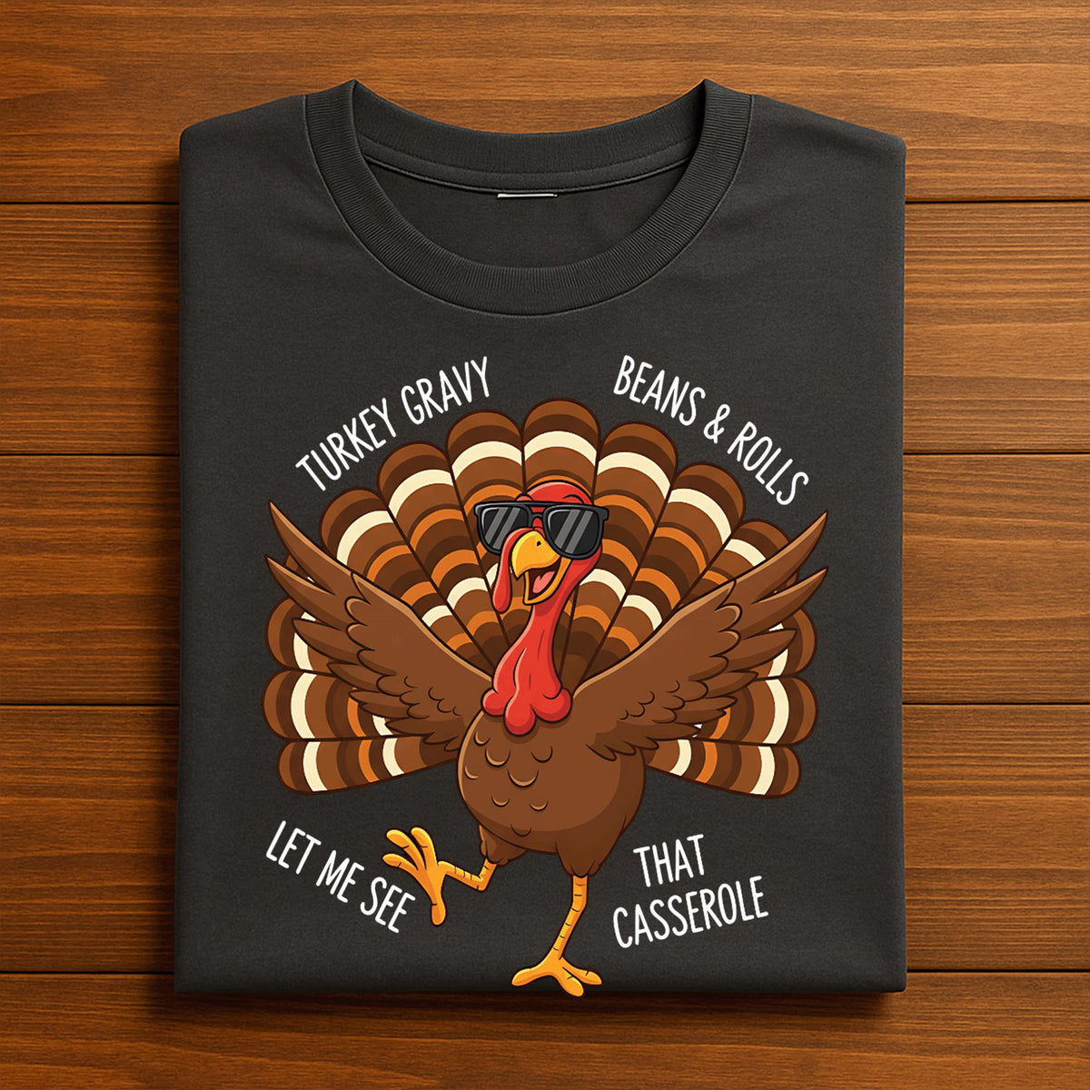 Turkey Gravy Beans and Rolls Casserole Shirt, Funny Thanksgiving Shirt, Thanksgiving for Women & Men and  Kids, Dancing Turkey Sweatshirt