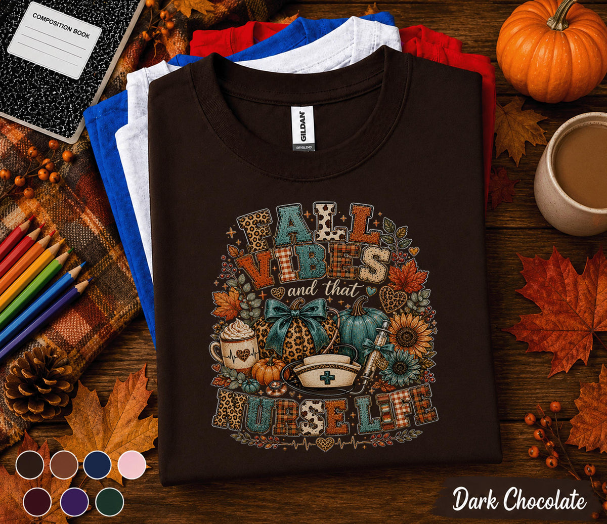 Fall Vibes Nurse Shirt, Fall Vibes and That Nurse Life Tee, Autumn Nurse Sweatshirt Pumpkin Healthcare Worker Shirt, RN CNA LPN Medical Gift