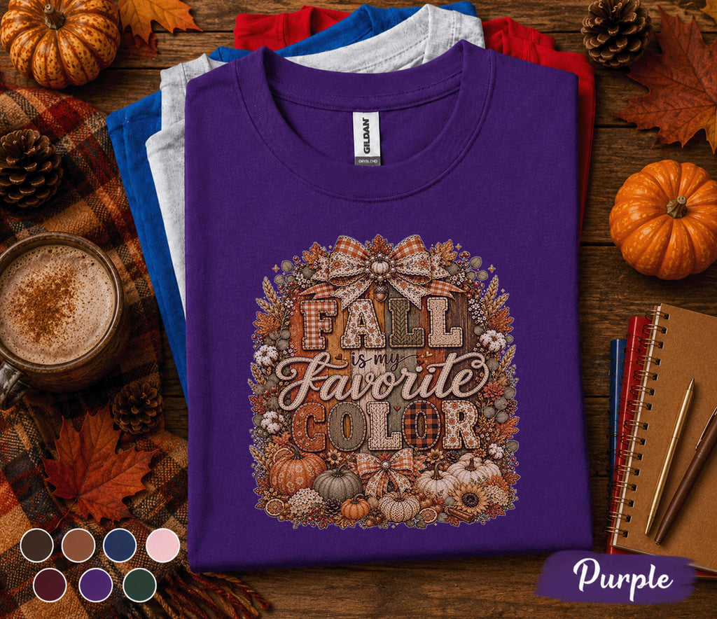 Fall Is My Favorite Color Shirt Cozy Autumn Pumpkin Tee Thanksgiving Harvest Shirt Cute Fall Gift Pumpkin Lover Seasonal Apparel