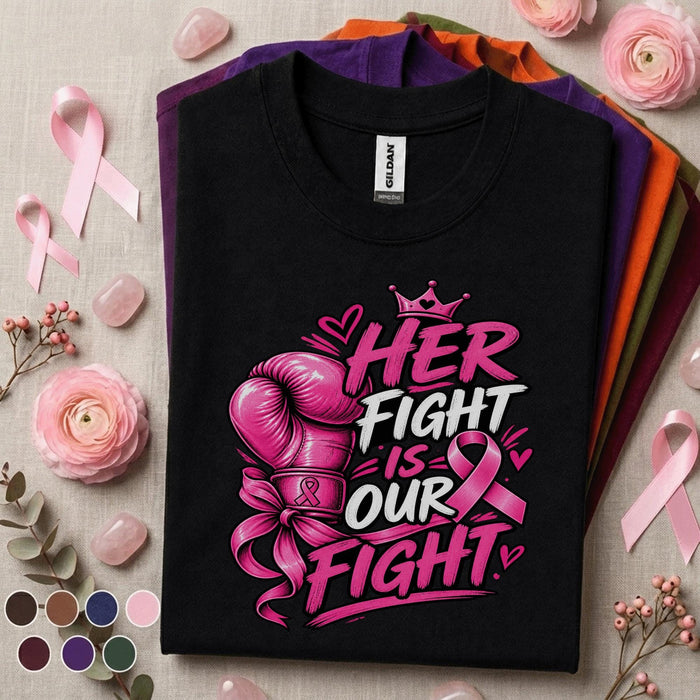 Breast Cancer Awareness Shirt, Her Fight Is Our Fight Tee