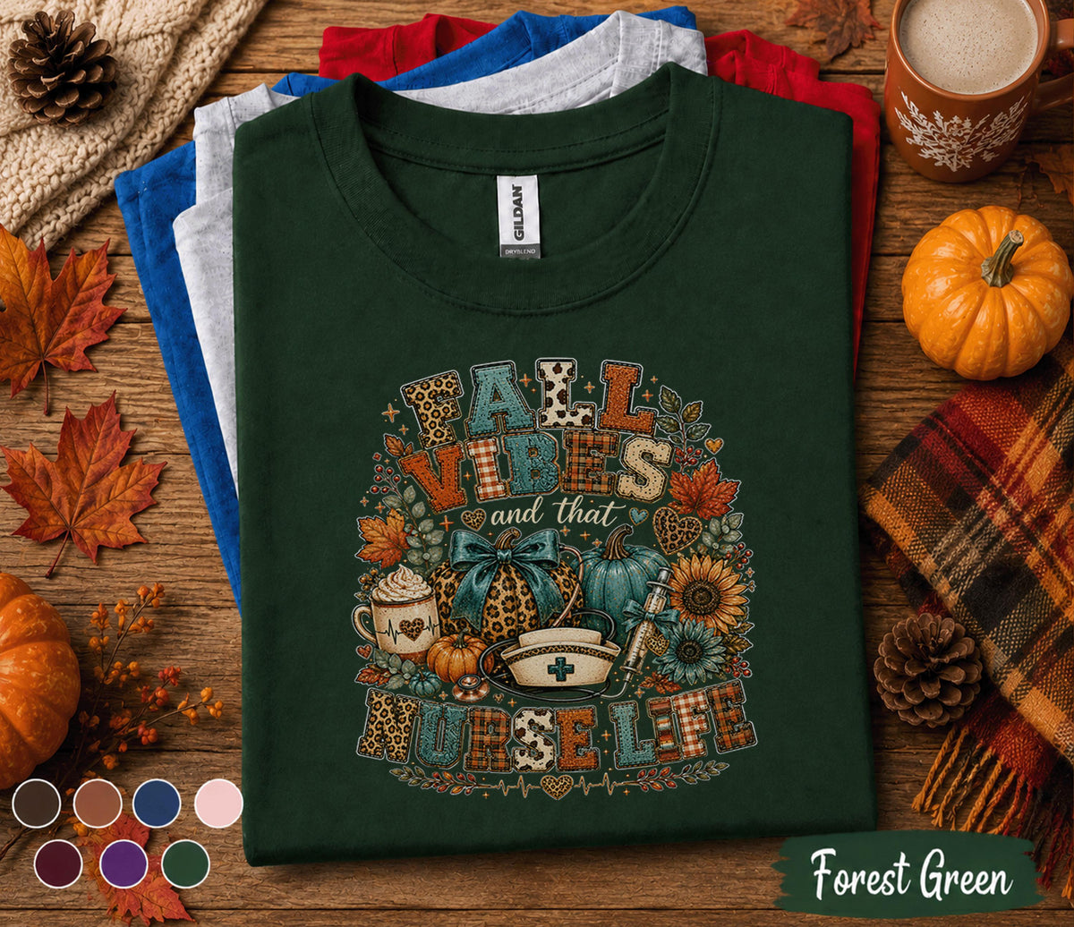 Fall Vibes Nurse Shirt, Fall Vibes and That Nurse Life Tee, Autumn Nurse Sweatshirt Pumpkin Healthcare Worker Shirt, RN CNA LPN Medical Gift