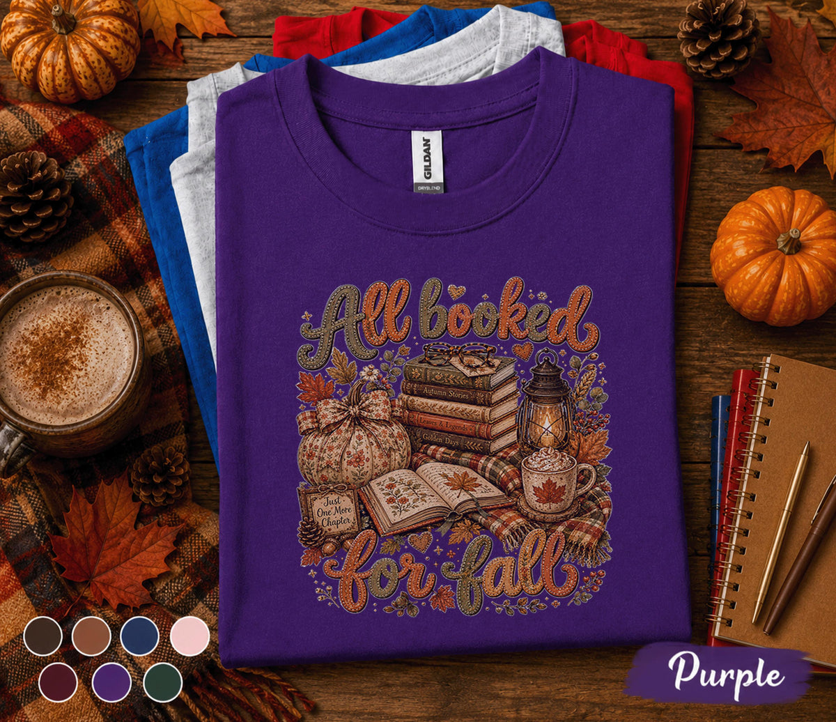 All Booked for Fall Shirt, Cozy Autumn Book Lover Tee, Pumpkin Reading T-Shirt, Cute Librarian Gift, Fall Bookworm Coffee Lover Outfit