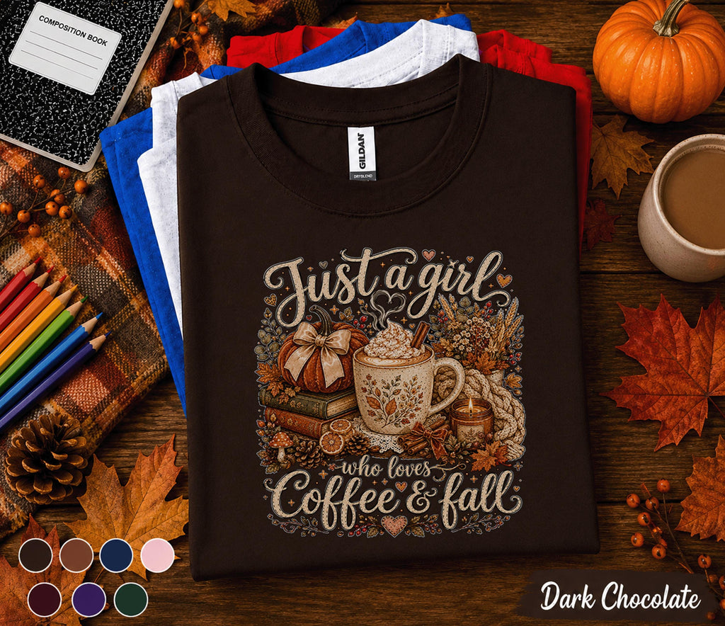 Just a Girl Who Loves Coffee and Fall Shirt, Cozy Autumn Coffee Lover Tee, Pumpkin Spice Sweatshirt, Thanksgiving Gift for Women