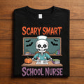 Scary Smart School Nurse Halloween Shirt, spooky School Nurse Halloween Sweatshirt