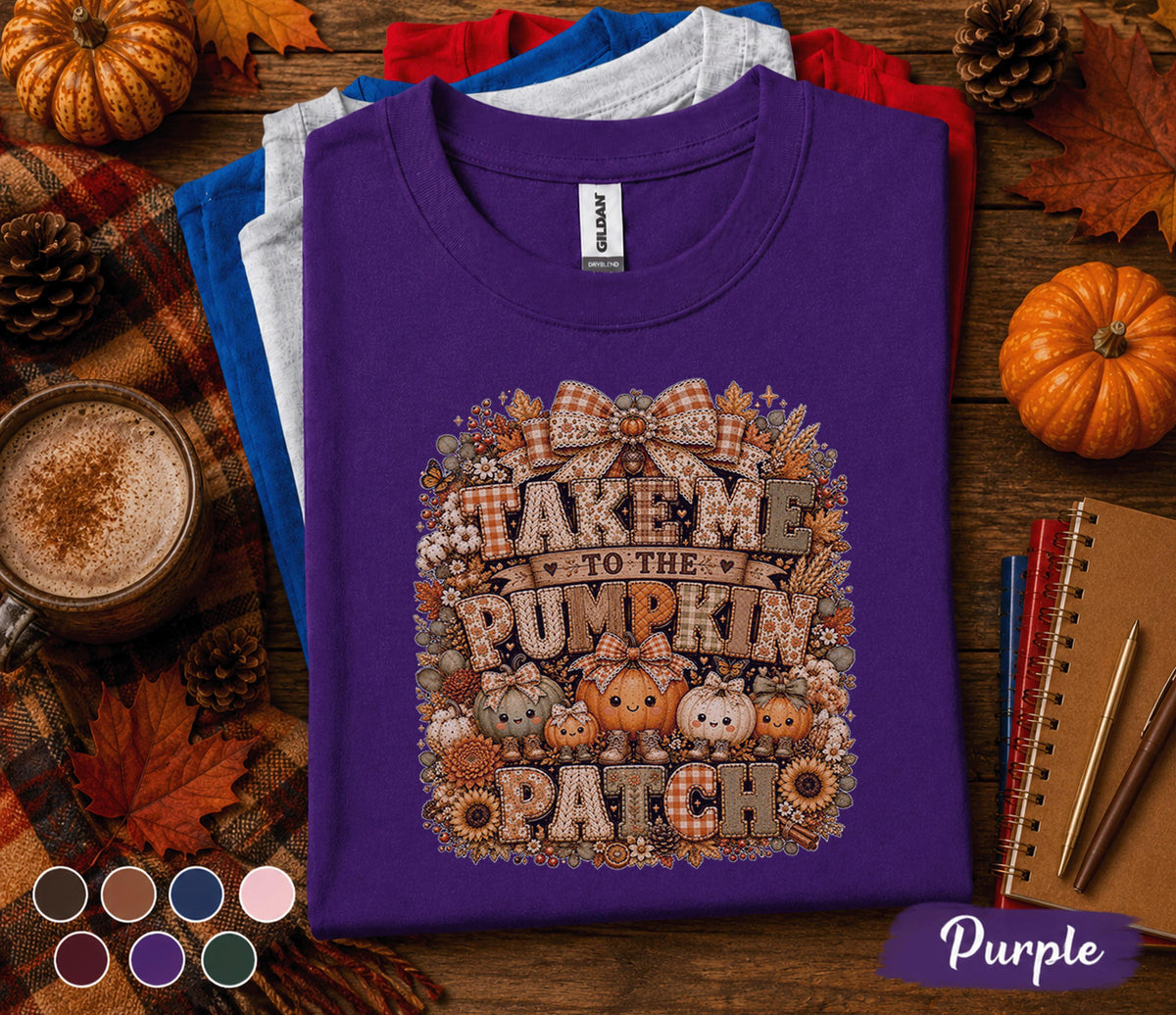 Take Me to the Pumpkin Patch Shirt Cute Pumpkin Family Tee Cozy Fall Shirt Autumn Harvest Thanksgiving Gift Pumpkin Patch Lover Tee