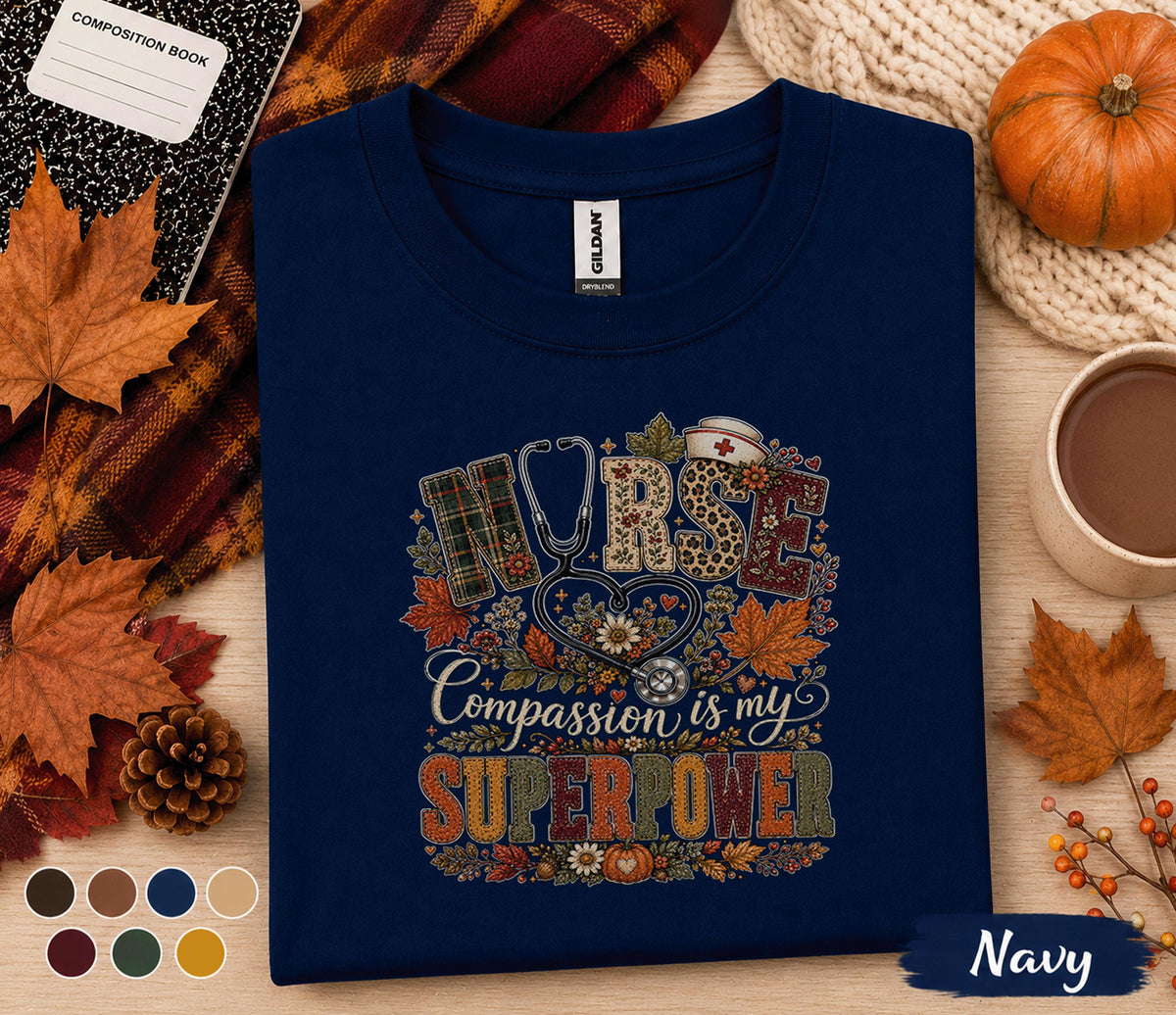 Nurse Compassion Is My Superpower Fall Shirt, Autumn Nurse Appreciation Tee, Pumpkin Nursing Shirt, Thanksgiving Nurse Gift