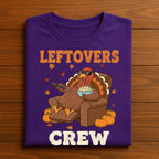 Leftovers Crew Funny Thanksgiving Turkey Shirt Humor Autumn Fall Feast Day Cute Turkey Tee Retro Family Holiday Tee, Thanksgiving Sweatshirt