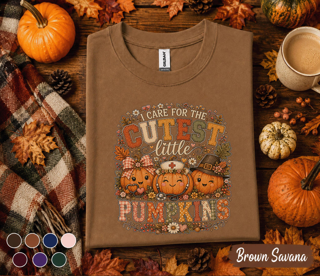 I Care for the Cutest Little Pumpkins Shirt, Pediatric Nurse Fall Shirt, Cute Nurse Pumpkin Tee, RN CNA NICU Healthcare Worker Autumn Gift
