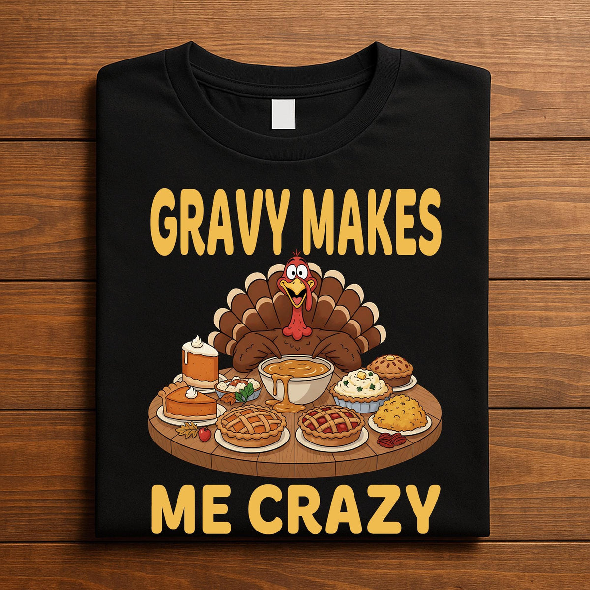 Gravy Makes Me Crazy Funny Turkey Shirt Thanksgiving Humor Tee Autumn Feast Dinner Fall Family Holiday Gift, Funny Thanksgiving Shirt