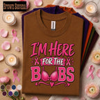 Breast Cancer Awareness Shirt, I'm Here for the Boobs Tee, Funny Pink Ribbon Shirt, Breast Cancer Support Gift, Pink October Women Tee