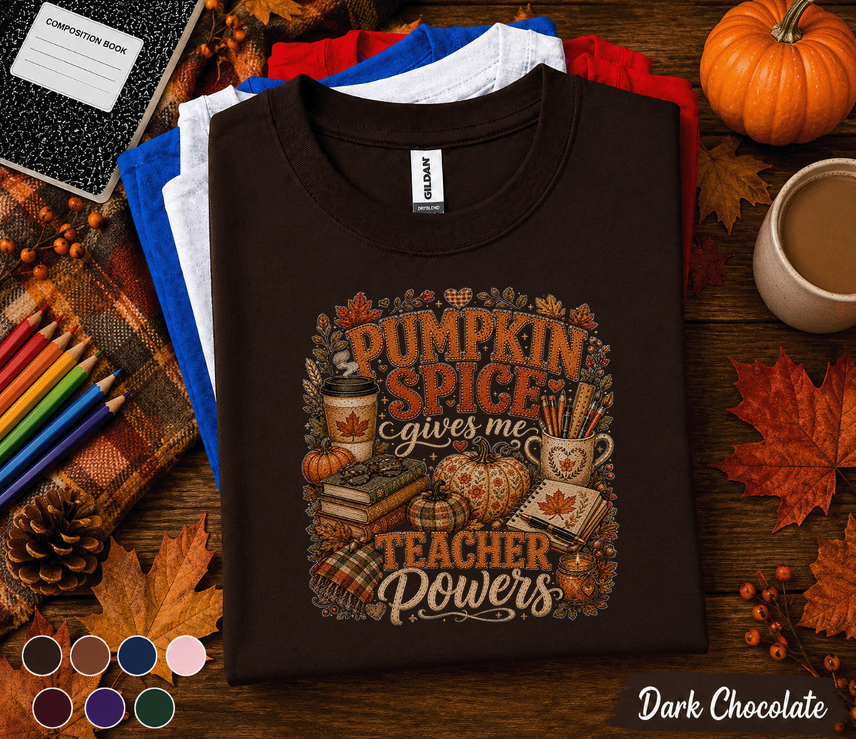 Pumpkin Spice Gives Me Teacher Powers Shirt, Fall Teacher Shirt, Autumn Classroom Tee, Pumpkin Spice Teacher Gift, Cozy Back to School Shirt