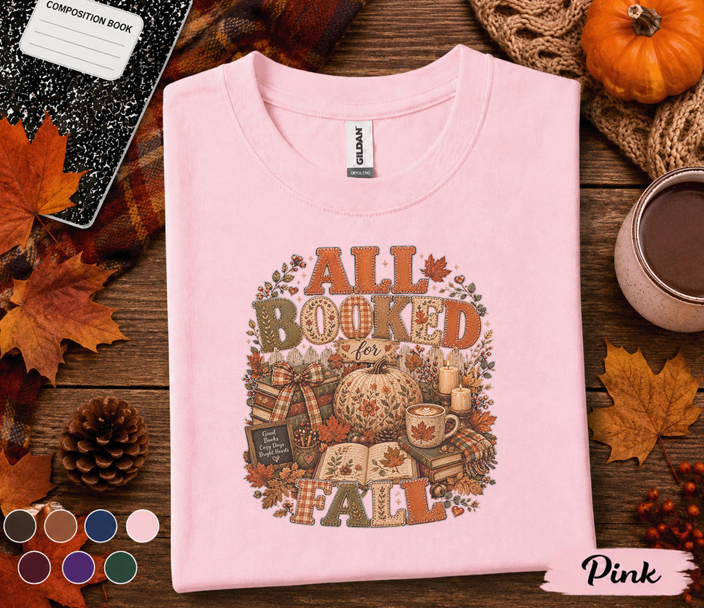 All Booked for Fall Shirt, Cozy Fall Reading Shirt, Book Lover Pumpkin Tee, Autumn Library Sweatshirt, Teacher Reader Gift, Bookish Fall Tee