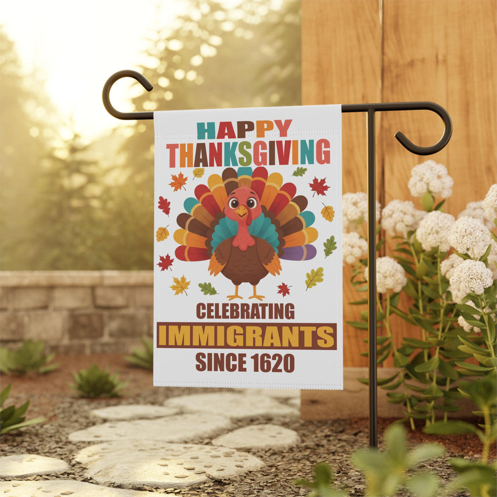 Happy Thanksgiving Celebrating Immigrants Garden Flag | Turkey Leaves Yard Banner | Since 1620 Outdoor Decor