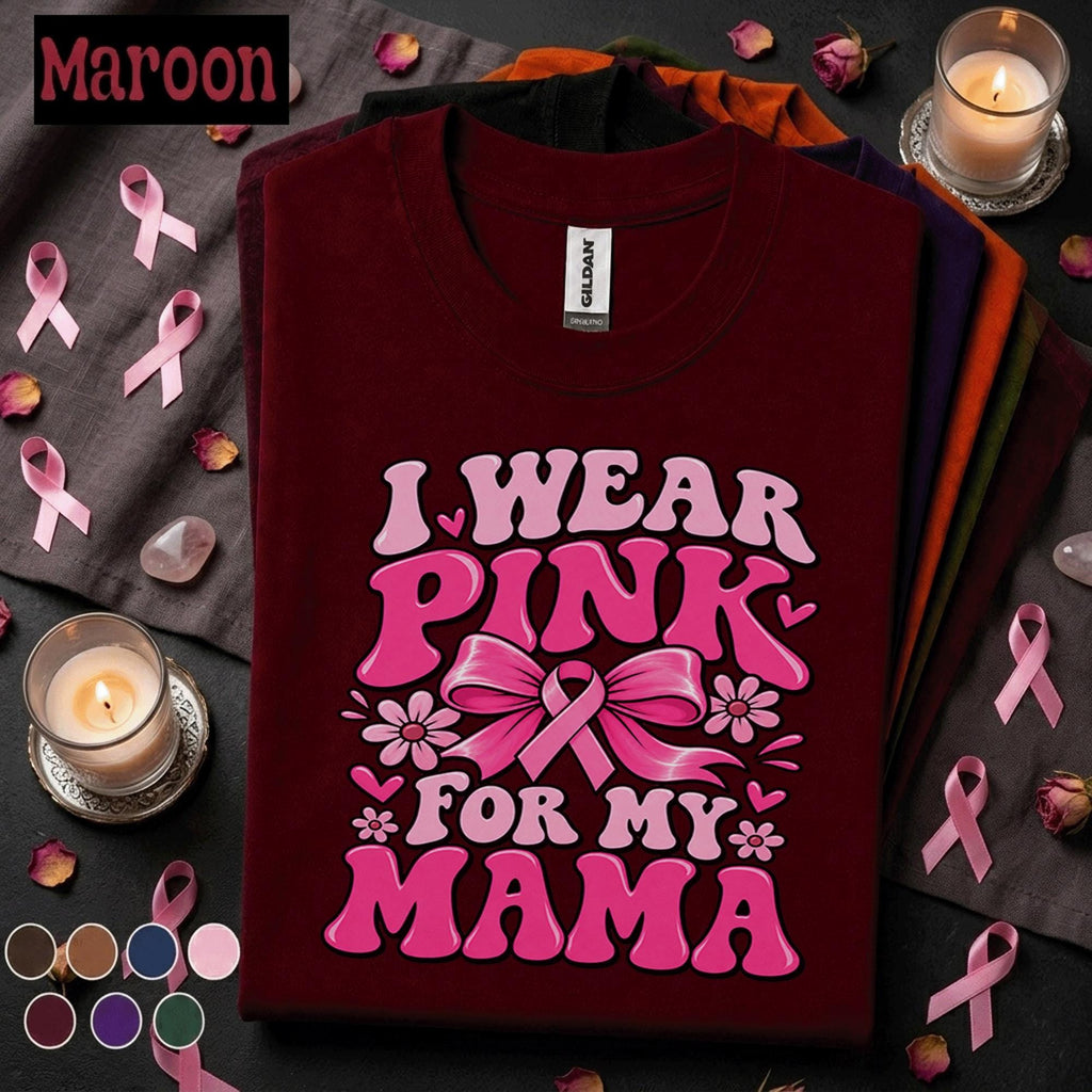 Breast Cancer Awareness Shirt, I Wear Pink for My Mama Tee, Pink Ribbon Mom Support Shirt, October Awareness Family Gift for Daughter
