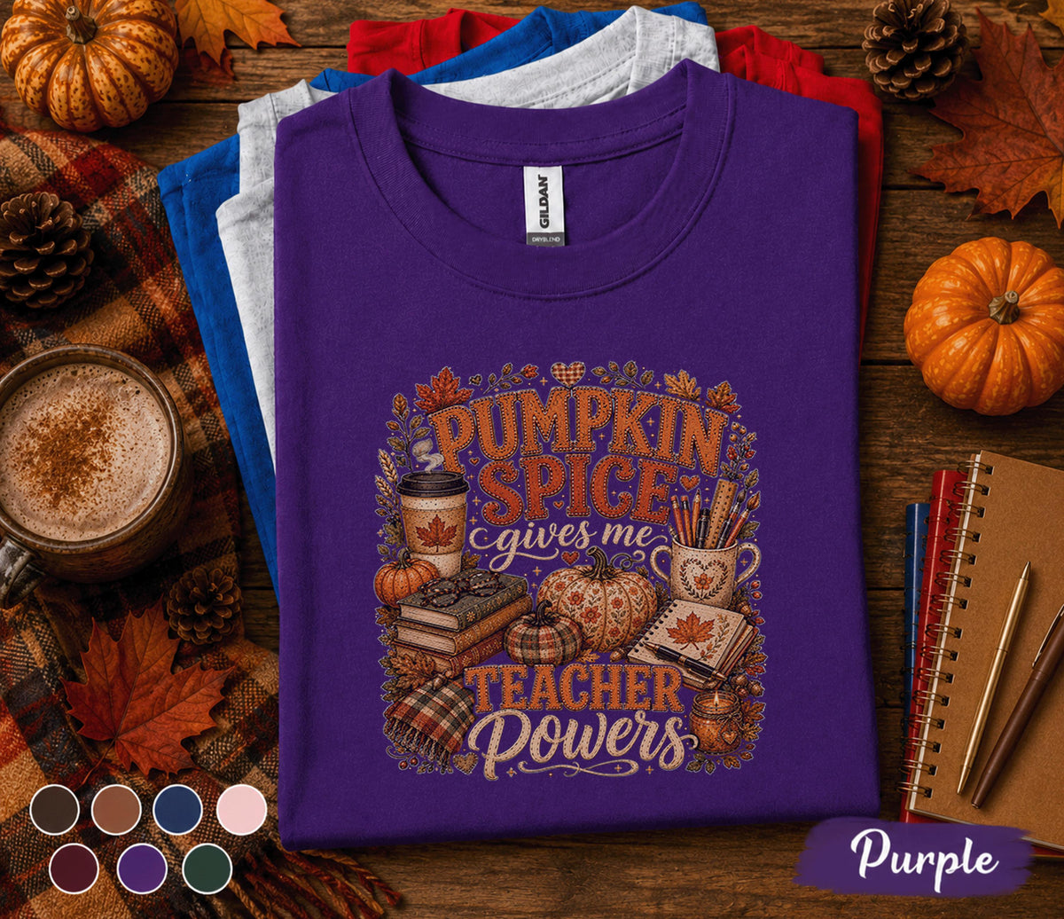 Pumpkin Spice Gives Me Teacher Powers Shirt, Fall Teacher Shirt, Autumn Classroom Tee, Pumpkin Spice Teacher Gift, Cozy Back to School Shirt