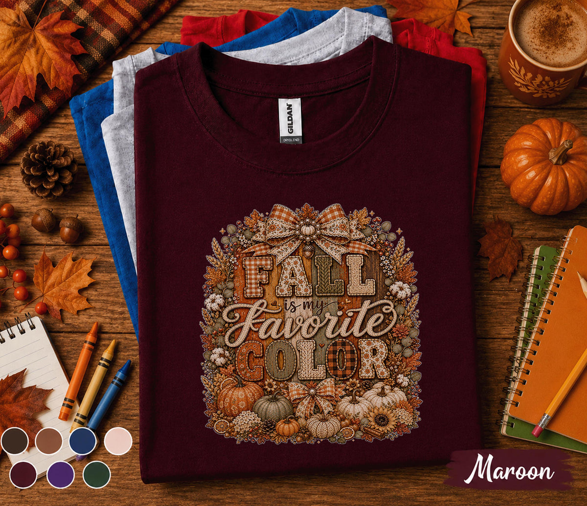 Fall Is My Favorite Color Shirt Cozy Autumn Pumpkin Tee Thanksgiving Harvest Shirt Cute Fall Gift Pumpkin Lover Seasonal Apparel