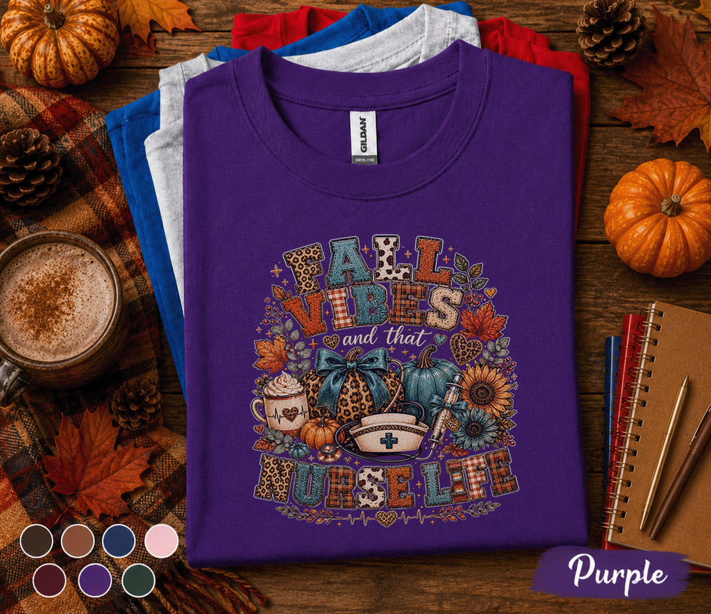 Fall Vibes Nurse Shirt, Fall Vibes and That Nurse Life Tee, Autumn Nurse Sweatshirt Pumpkin Healthcare Worker Shirt, RN CNA LPN Medical Gift
