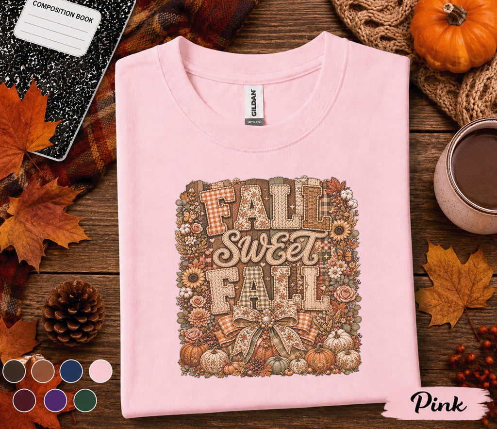 Fall Sweet Fall Shirt, Cozy Autumn Graphic Tee, Pumpkin Patch Shirt, Thanksgiving Shirt, Rustic Fall Leaves Tee, Cute Fall Outfit Gift