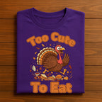Thanksgiving Turkey Humor Shirt Too Cute To Eat Autumn Funny Fall Harvest Feast Day Gift Tee Retro Cute Turkey Tee, Funny Thanksgiving Shirt