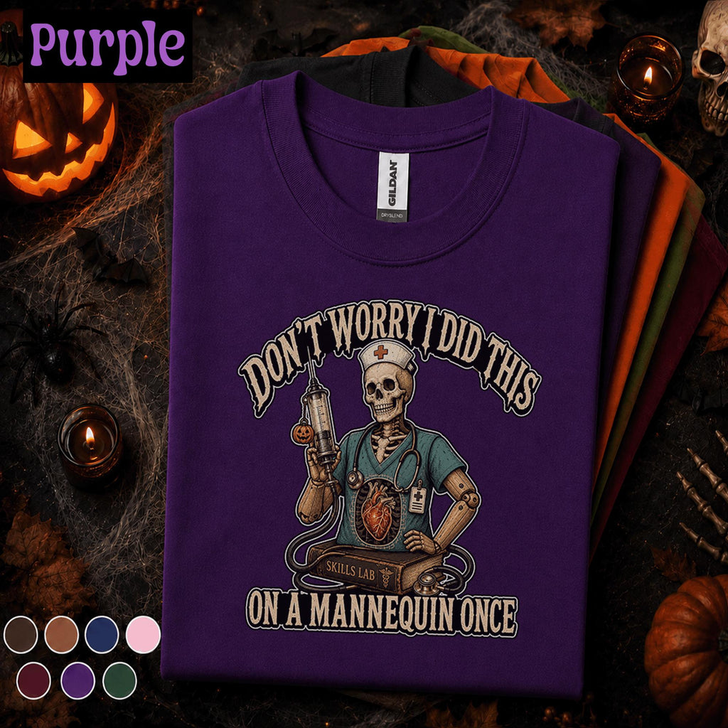 Funny Nurse Halloween Shirt, Nursing Student Skeleton Tee, Skills Lab Humor Shirt, Spooky Nurse Gift, Medical School Halloween T-Shirt