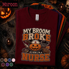 My Broom Broke So Now I'm a Nurse Halloween Shirt, Funny Nurse Pumpkin Tee, Spooky RN Gift, Nursing Humor Shirt, Healthcare Halloween Tee