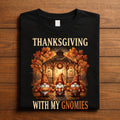 Thanksgiving with My Gnomies Shirt, Thanksgiving Gnome Tee