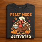 Feast Mode Activated Turkey Shirt Funny Thanksgiving Humor Tee Family Autumn Dinner Fall Feast Cute Turkey, Gift Thanksgiving Sweatshirt