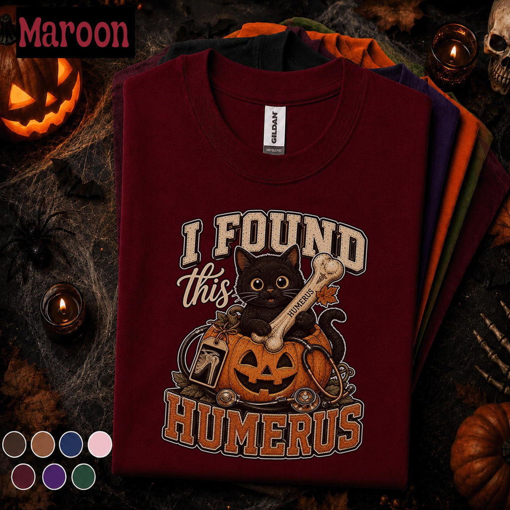 I Found This Humerus Halloween Shirt, Cute Black Cat Pumpkin Tee, Funny Orthopedic Nurse Shirt, Spooky Medical Humor Gift for Nurses