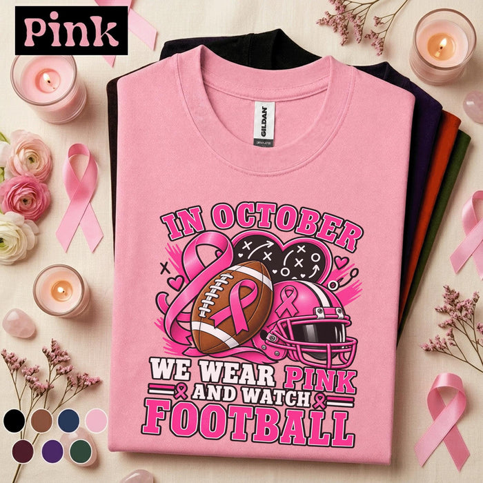 Breast Cancer Awareness Football Shirt, In October We Wear Pink Tee