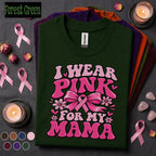 Breast Cancer Awareness Shirt, I Wear Pink for My Mama Tee, Pink Ribbon Mom Support Shirt, October Awareness Family Gift for Daughter