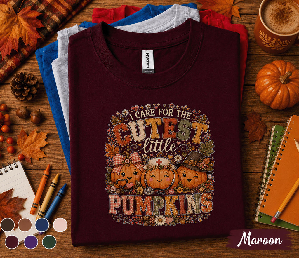 I Care for the Cutest Little Pumpkins Shirt, Pediatric Nurse Fall Shirt, Cute Nurse Pumpkin Tee, RN CNA NICU Healthcare Worker Autumn Gift
