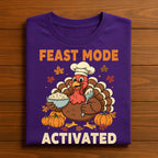 Feast Mode Activated Turkey Shirt Funny Thanksgiving Humor Tee Family Autumn Dinner Fall Feast Cute Turkey, Gift Thanksgiving Sweatshirt