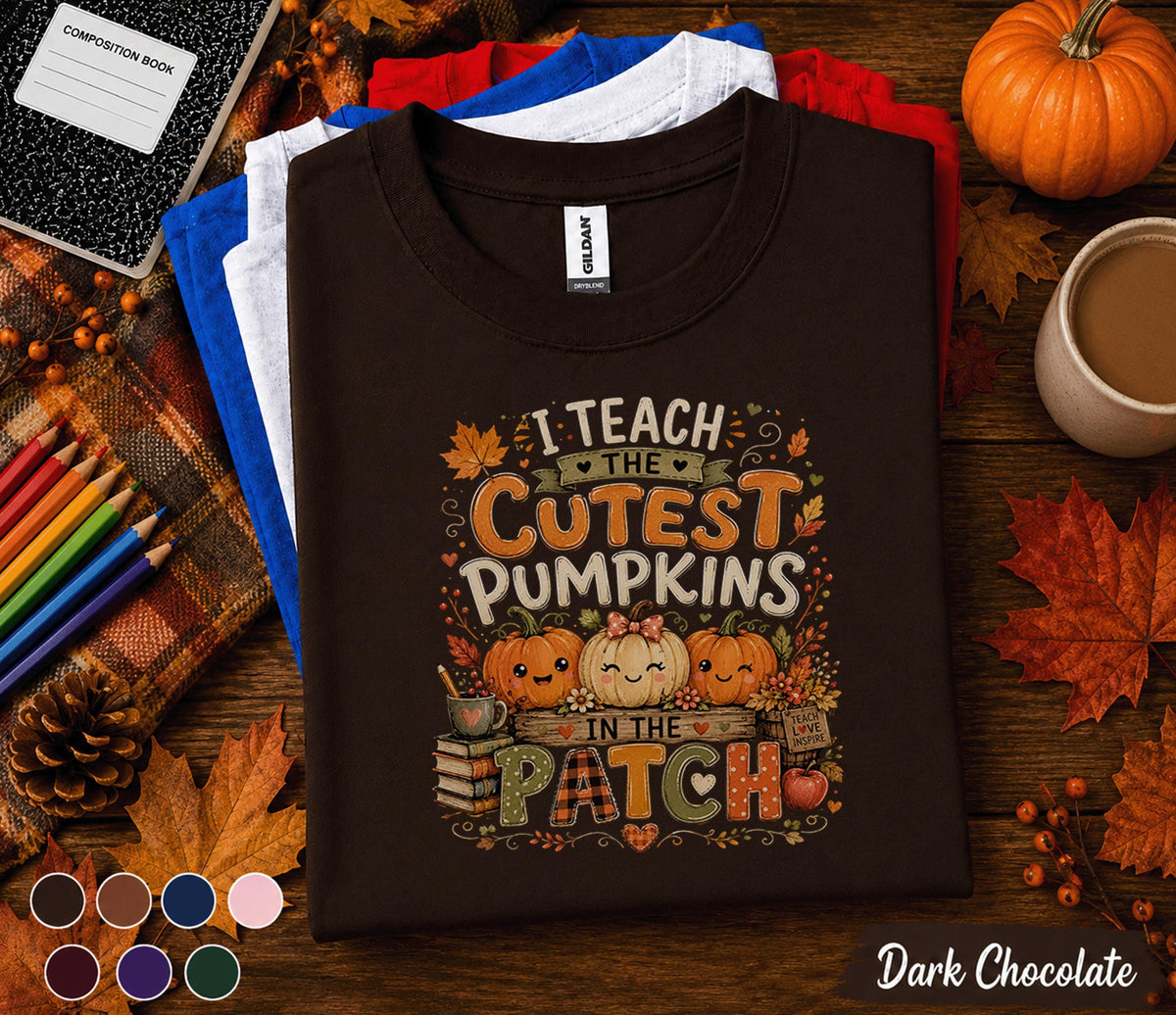I Teach the Cutest Pumpkins in the Patch Shirt, Fall Teacher Pumpkin Tee, Cute Autumn Classroom, Thanksgiving Teacher Gift T-Shirt
