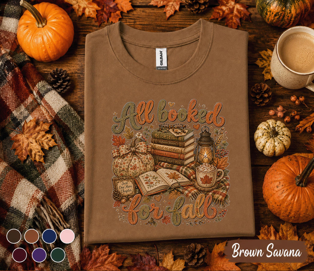 All Booked for Fall Shirt, Cozy Autumn Book Lover Tee, Pumpkin Reading T-Shirt, Cute Librarian Gift, Fall Bookworm Coffee Lover Outfit