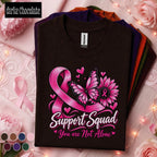Breast Cancer Awareness Shirt, Support Squad Pink Ribbon Tee, You Are Not Alone Shirt, Butterfly Cancer Fighter Support Gift for Women