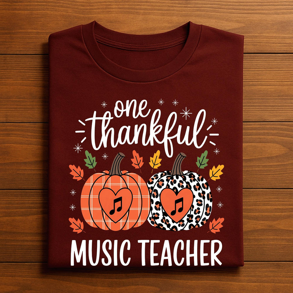 One Thankful Music Teacher Thanksgiving Shirt, Fall Music Teacher Pumpkin, Autumn Music Teacher Tee, Gift Teacher Thanksgiving Sweatshirt