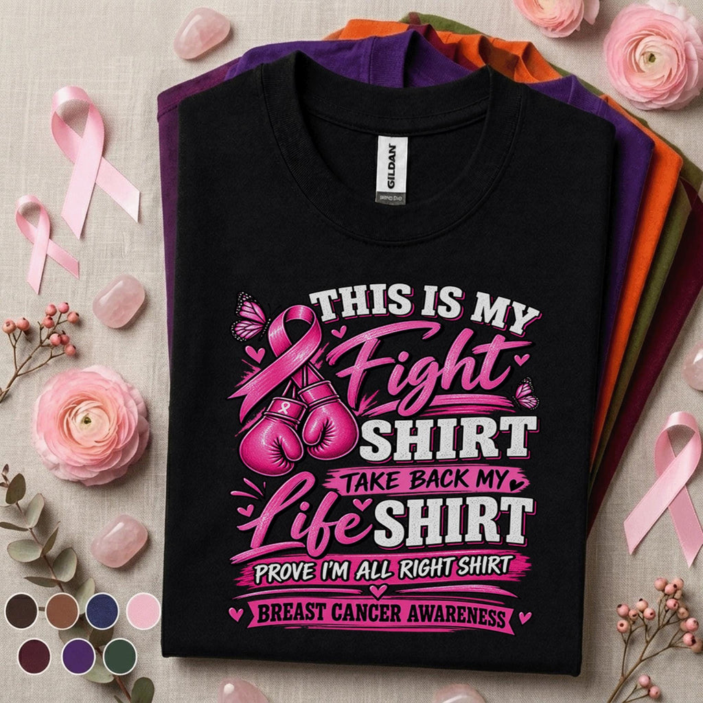 Breast Cancer Awareness Shirt, This Is My Fight Shirt