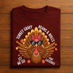 Turkey Gravy Beans Rolls Casserole womens Funny Thanksgiving, Let Me See That Casserole Thanksgiving Shirt Funny Danc...