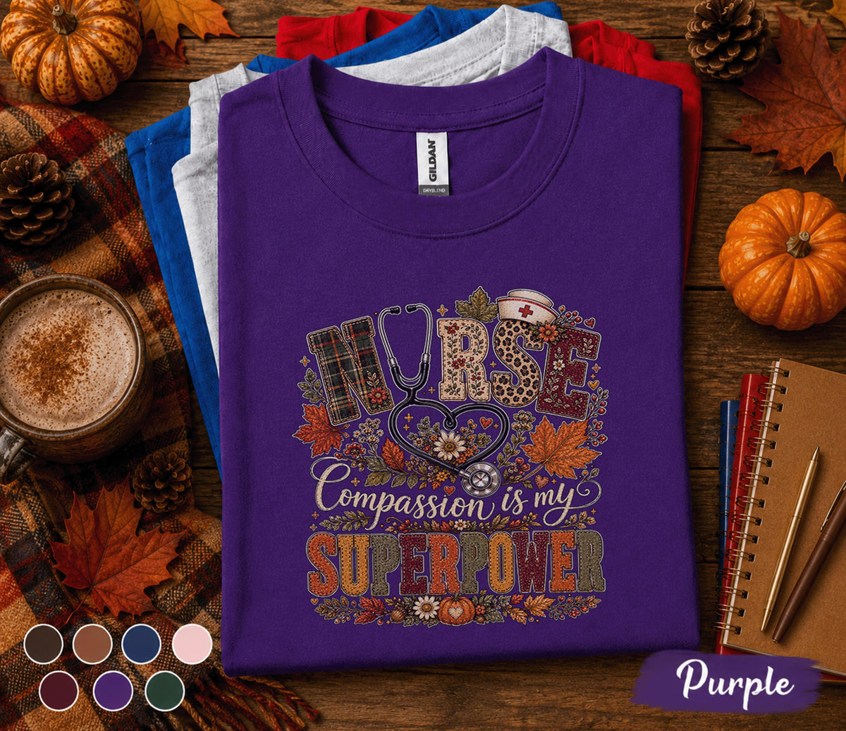 Nurse Compassion Is My Superpower Fall Shirt, Autumn Nurse Appreciation Tee, Pumpkin Nursing Shirt, Thanksgiving Nurse Gift