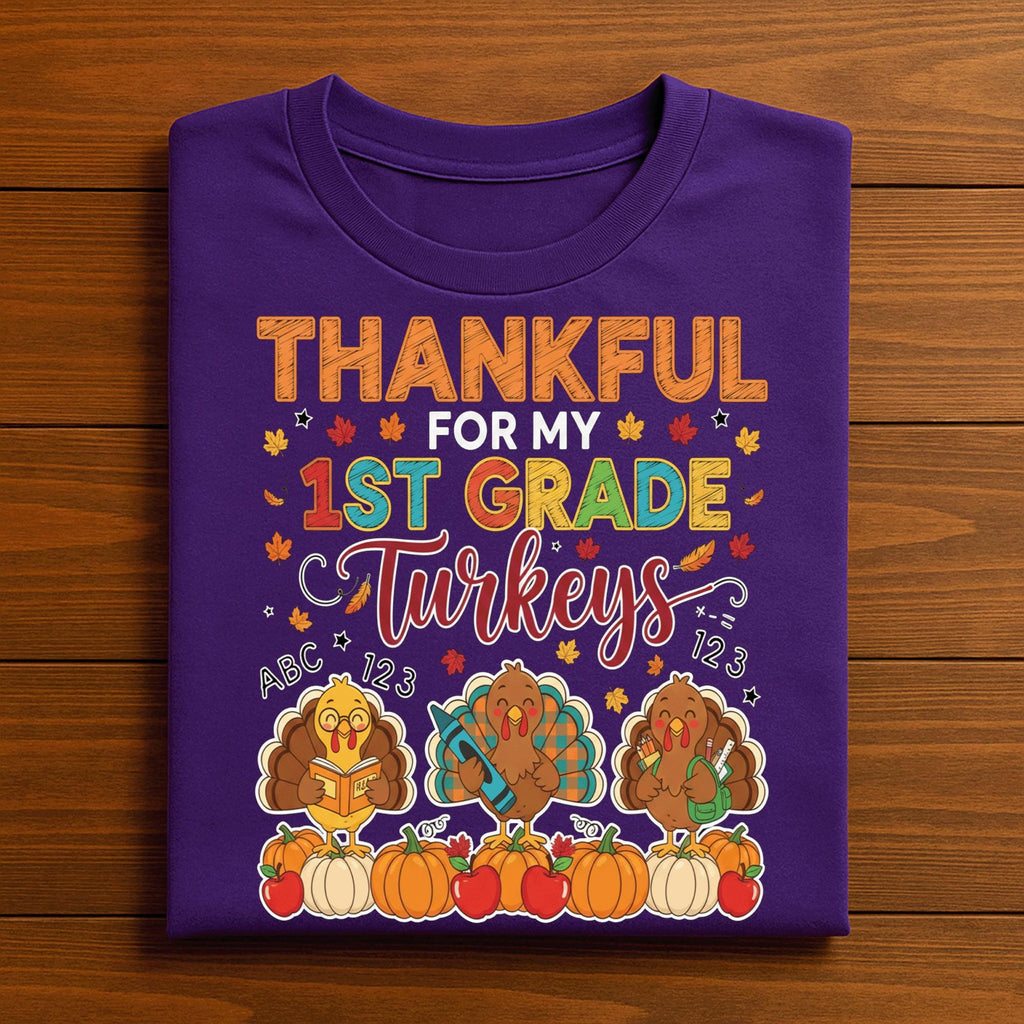 Teach Thankful for My 1st Grade Turkeys Shirt, Autumn Thanksgiving First Grade Teacher Pumpkin,  Gift Teacher Thanksgiving Sweatshirt