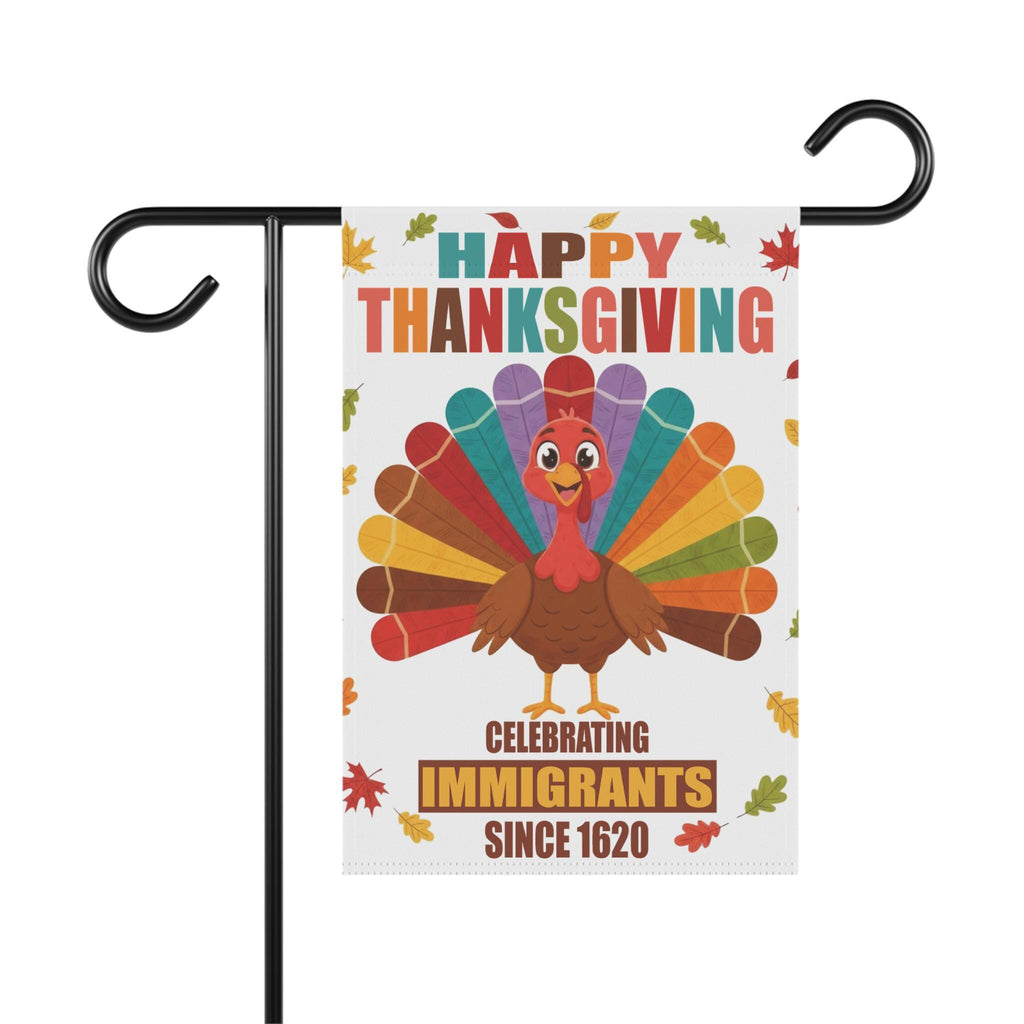 Celebrating Immigrants Thanksgiving Garden Flag | Pro Immigration Thanksgiving Fall Autumn Yard Flag Banner, Anti Trump Turkey Liberal Decor