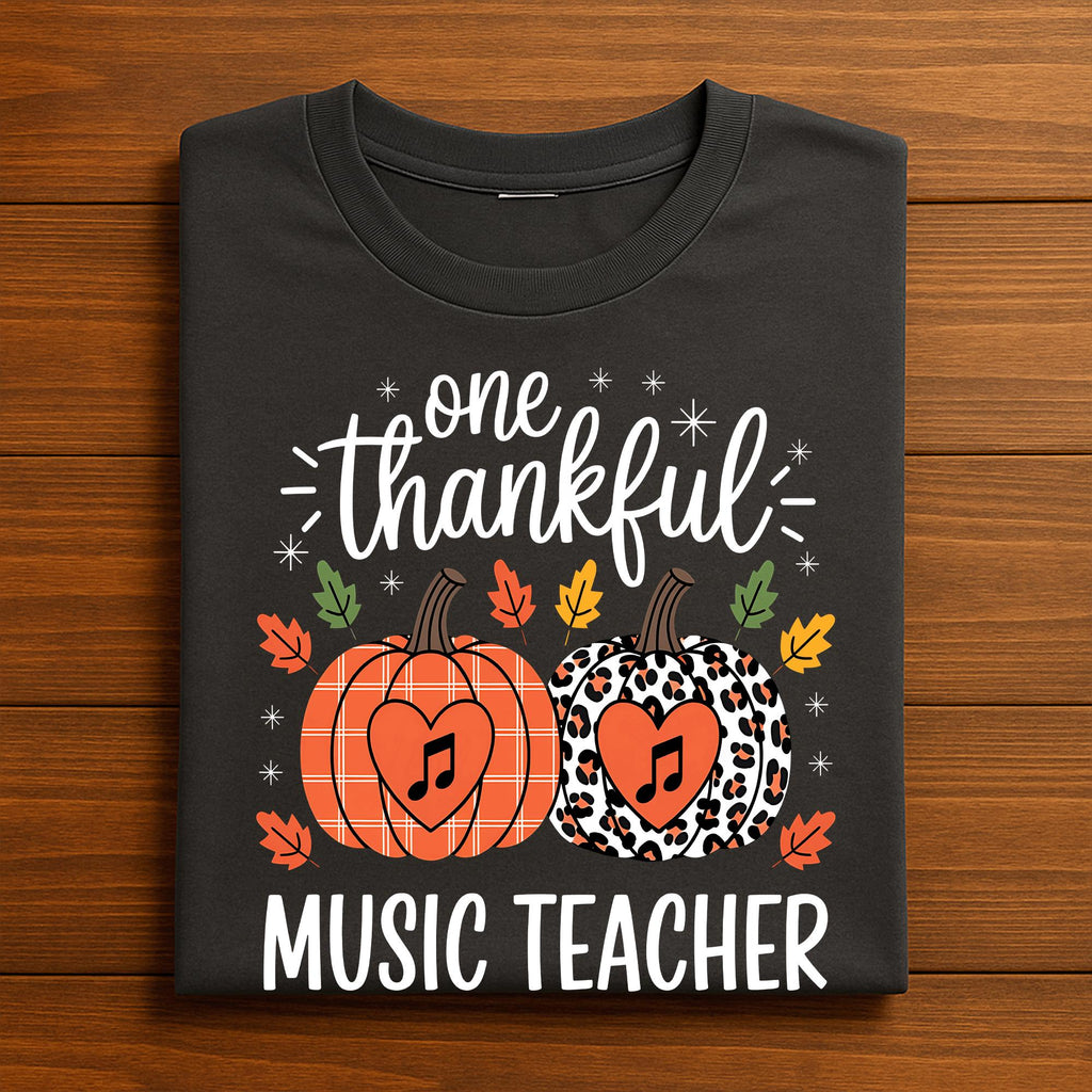 One Thankful Music Teacher Thanksgiving Shirt, Fall Music Teacher Pumpkin, Autumn Music Teacher Tee, Gift Teacher Thanksgiving Sweatshirt