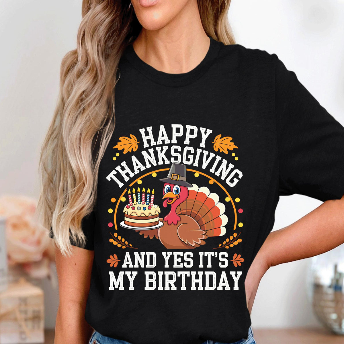 Happy Thanksgiving And Yes It’s My Birthday Shirt, Funny Turkey Birthday Tee Cake, Fall Holiday Celebration Outfit For Party, Birthday Gift