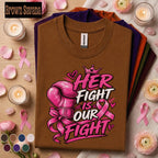 Breast Cancer Awareness Shirt, Her Fight Is Our Fight Tee, Pink Ribbon Boxing Glove Shirt, Support Squad Gift for Women Family Friends