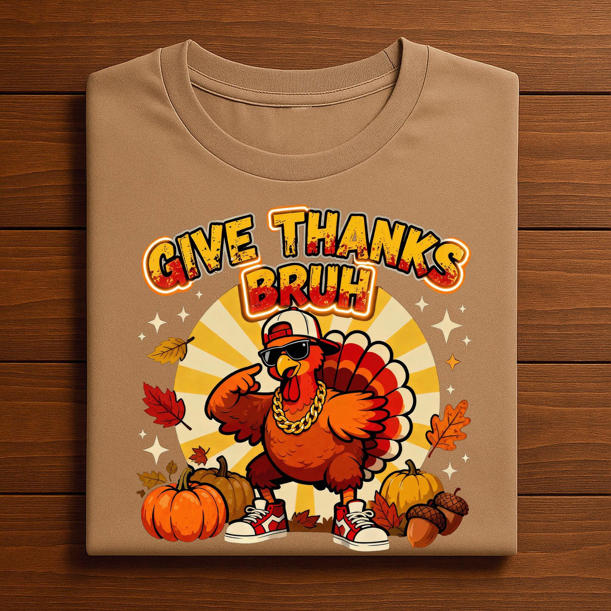 Give Thanks Bruh Funny Thanksgiving Shirt Friendsgiving Turkey Thankful, Gift Thanksgiving Sweatshirt, Family Thanksgiving Hoodie
